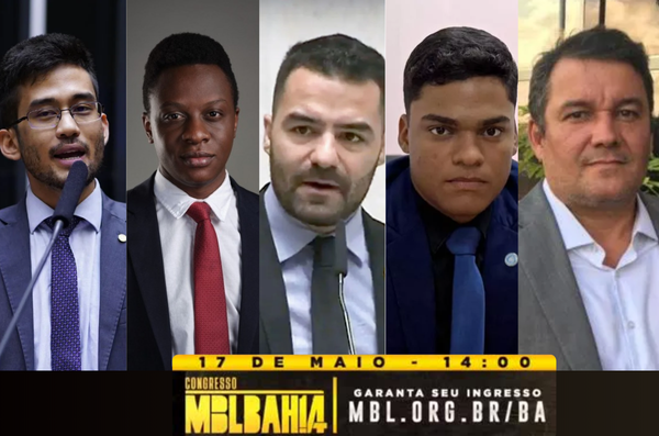 Está chegando a hora: Congresso do MBL na Bahia acontece neste sábado, 17/05!