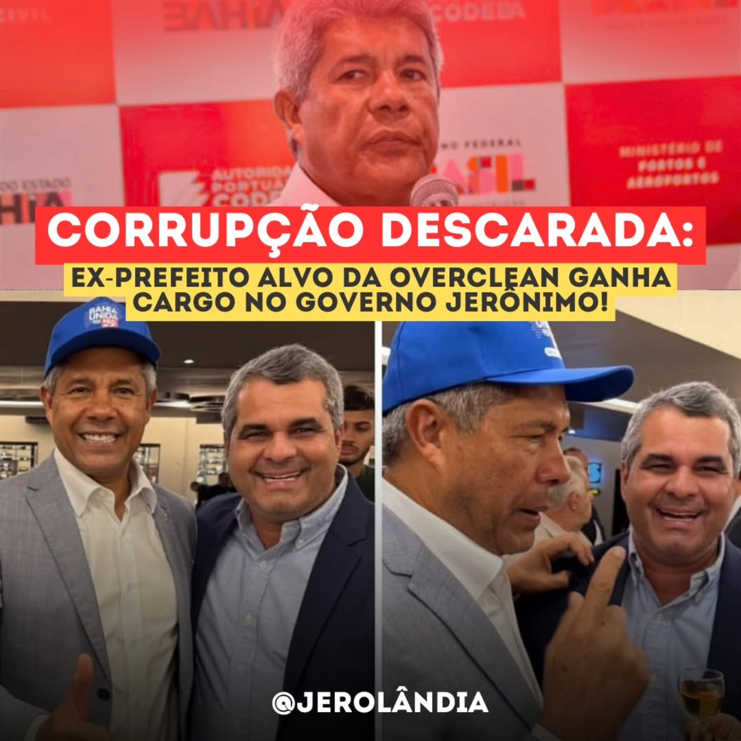Política baiana fede a escândalo: Ex-prefeito Investigado é premiado com cargo no governo