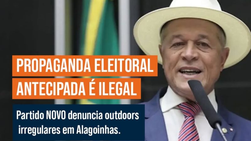 Partido NOVO obtém vitória no TRE-BA contra propaganda eleitoral antecipada em Alagoinhas